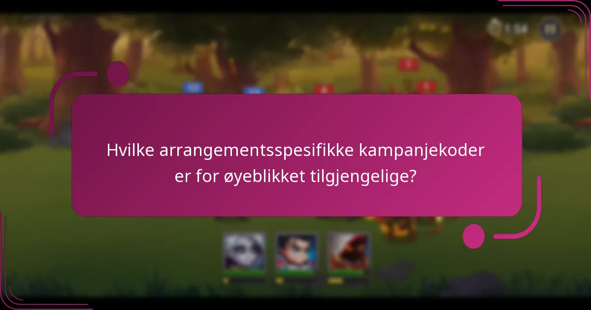 Hvilke arrangementsspesifikke kampanjekoder er for øyeblikket tilgjengelige?