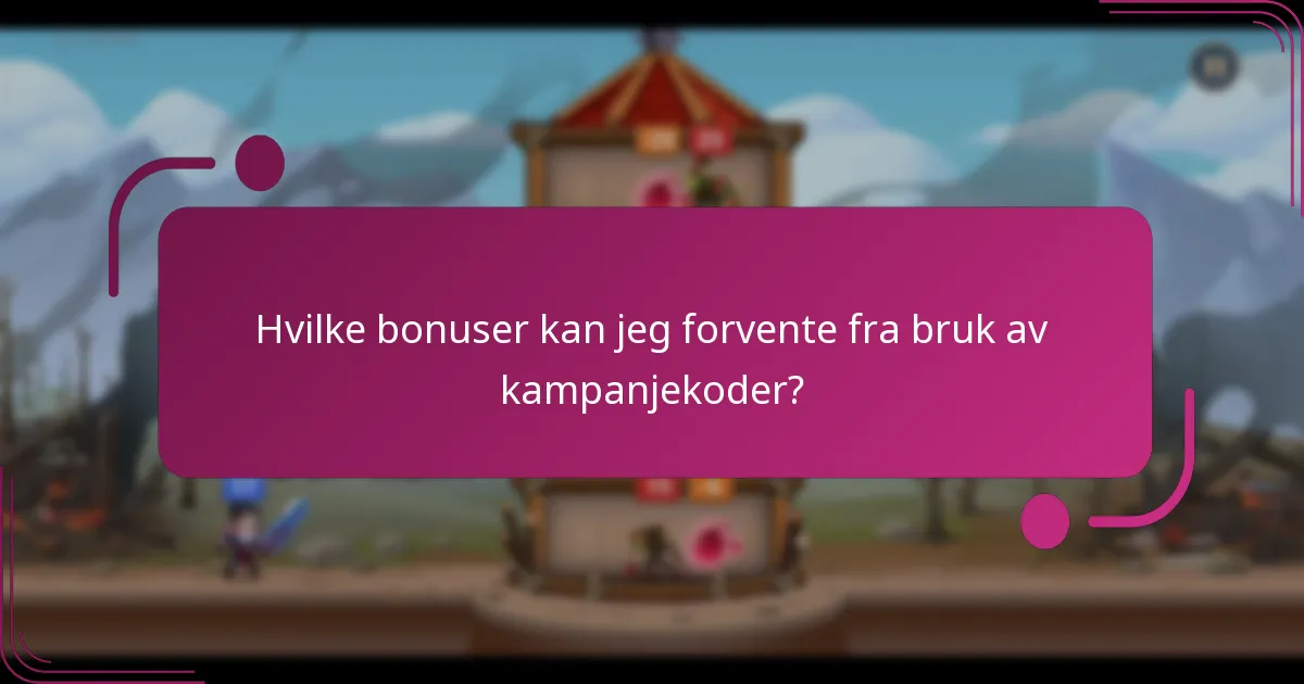 Hvilke bonuser kan jeg forvente fra bruk av kampanjekoder?